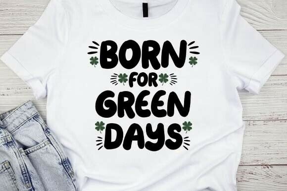 Born for Green Days SVG PNG: A Designer's Review