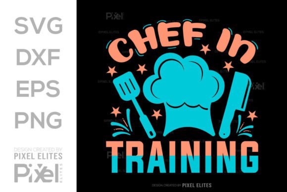Chef in Training SVG File Quote Design