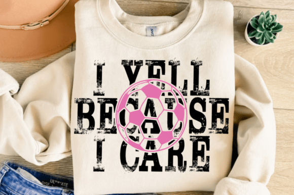 I Yell Because I Care Svg, Sports Mom Qu