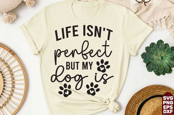 Life Isn't Perfect, but My Dog Is: A Designer's Review