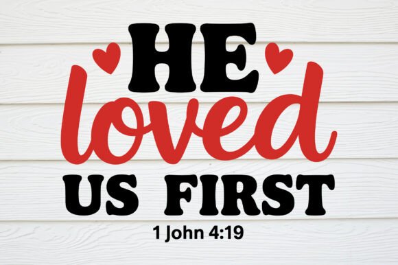 Review: He Loved Us First SVG for Valentine's Embroidery